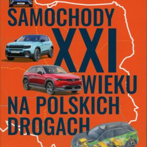 Samochody XXI wieku na polskich drogach